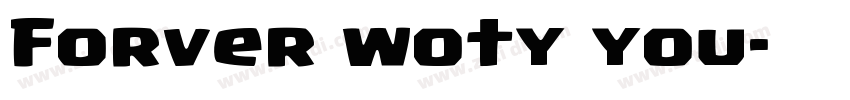 Forver woty you字体转换